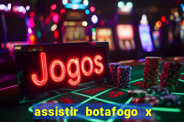 assistir botafogo x vitoria futemax